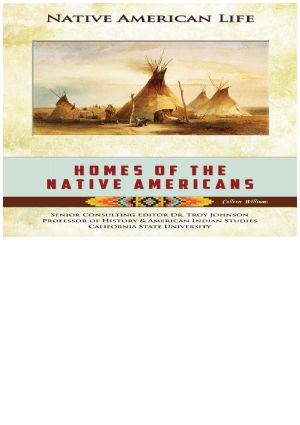 [Native American Life 01] • Homes of the Native Americans